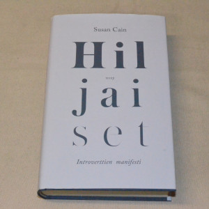 Susan Cain Hiljaiset - Introverttien manifesti